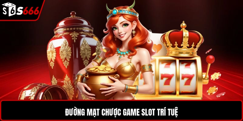 Đường Mạt Chược game slot trí tuệ